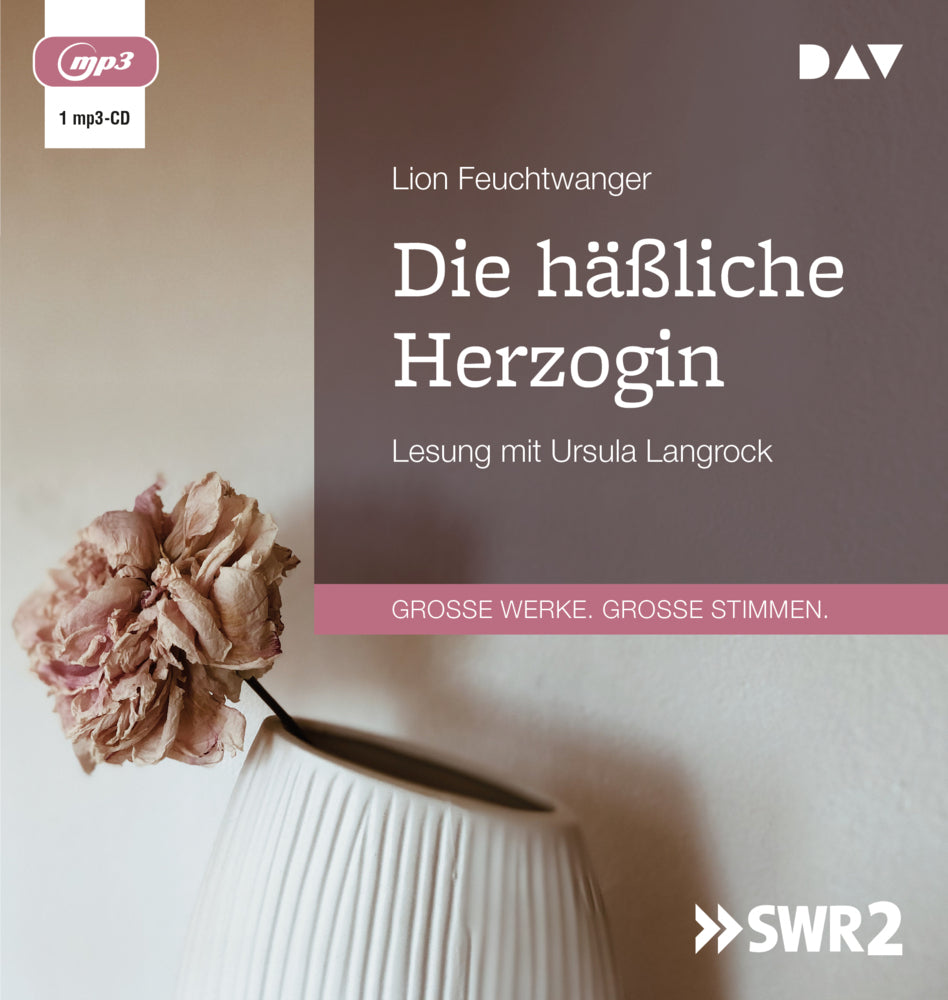Die häßliche Herzogin, 1 Audio-CD, 1 MP3 (Lion Feuchtwanger)