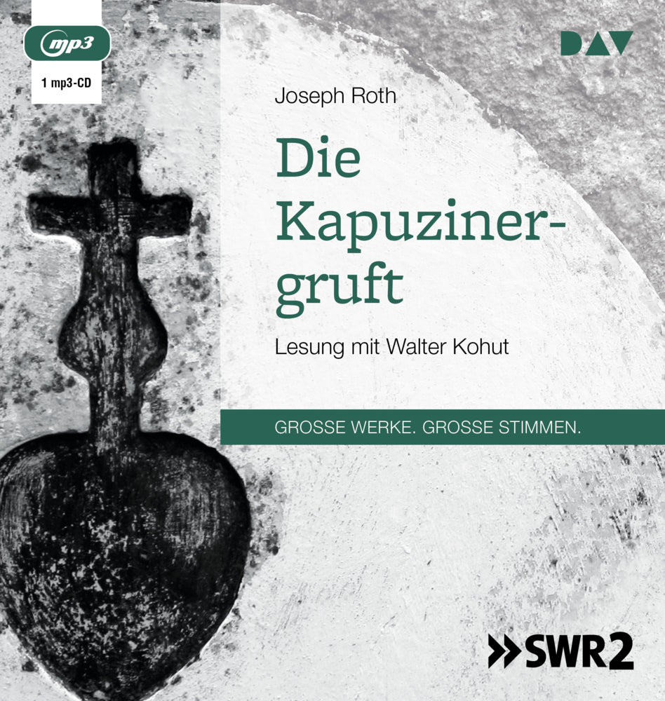 Die Kapuzinergruft, 1 Audio-CD, 1 MP3 (Joseph Roth)