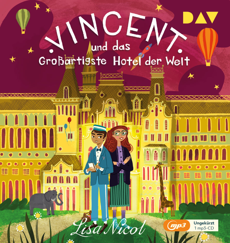 Vincent und das Großartigste Hotel der Welt, 1 Audio-CD, 1 MP3 (Lisa Nicol)