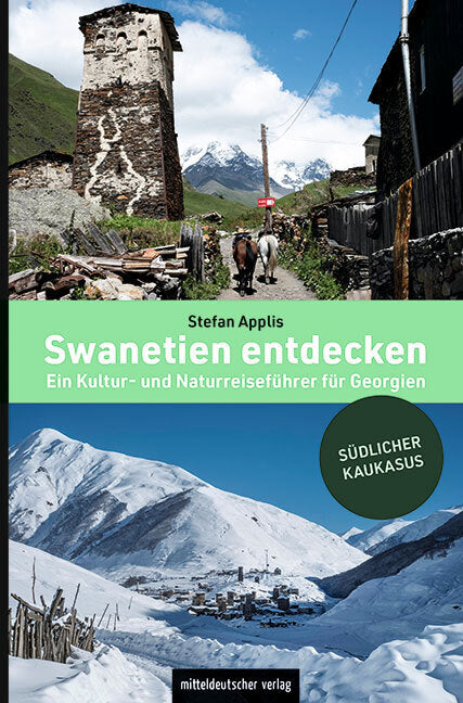 Swanetien entdecken (Stefan Applis)