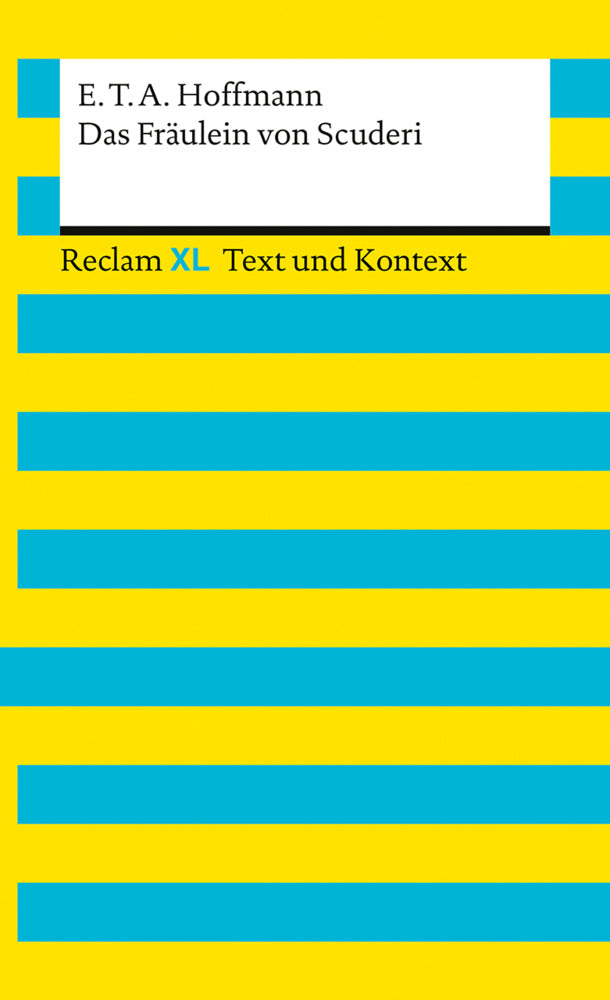 Das Fräulein von Scuderi. Textausgabe mit Kommentar und Materialien (Eta Hoffmann)