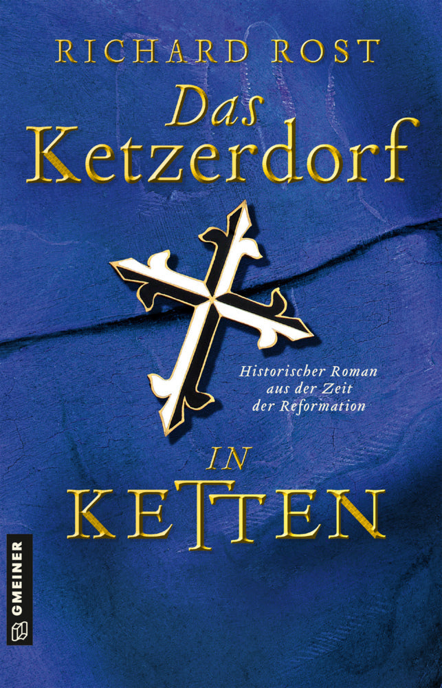 Das Ketzerdorf - In Ketten (Richard Rost)