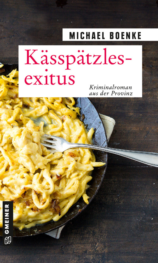 Kässpätzlesexitus (Michael Boenke)