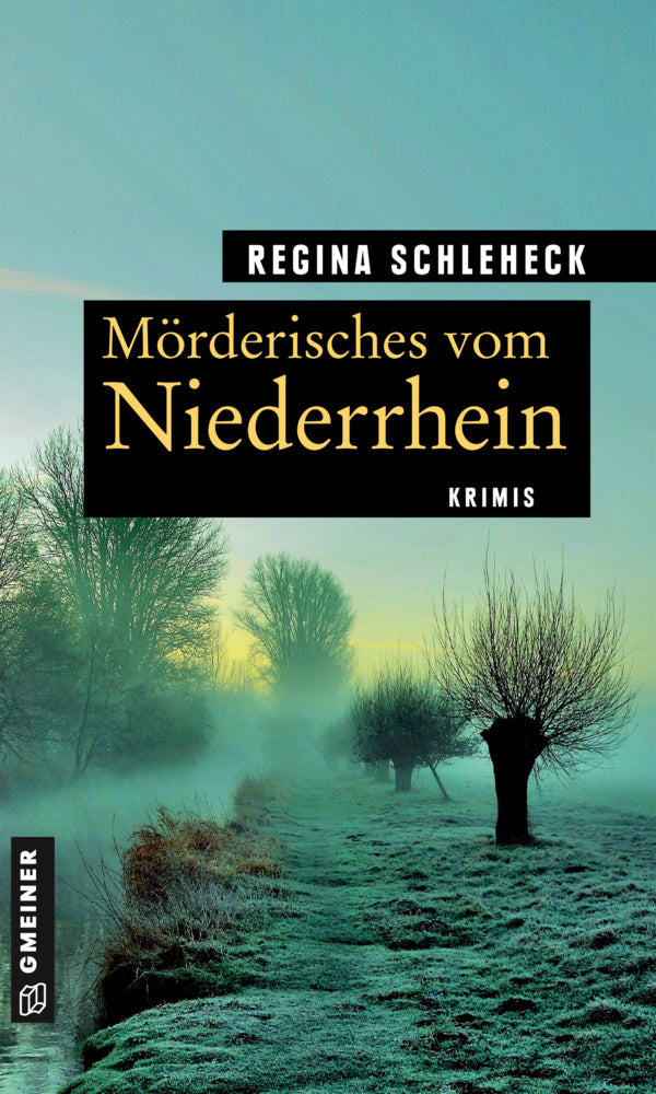 Mörderisches vom Niederrhein (Regina Schleheck)