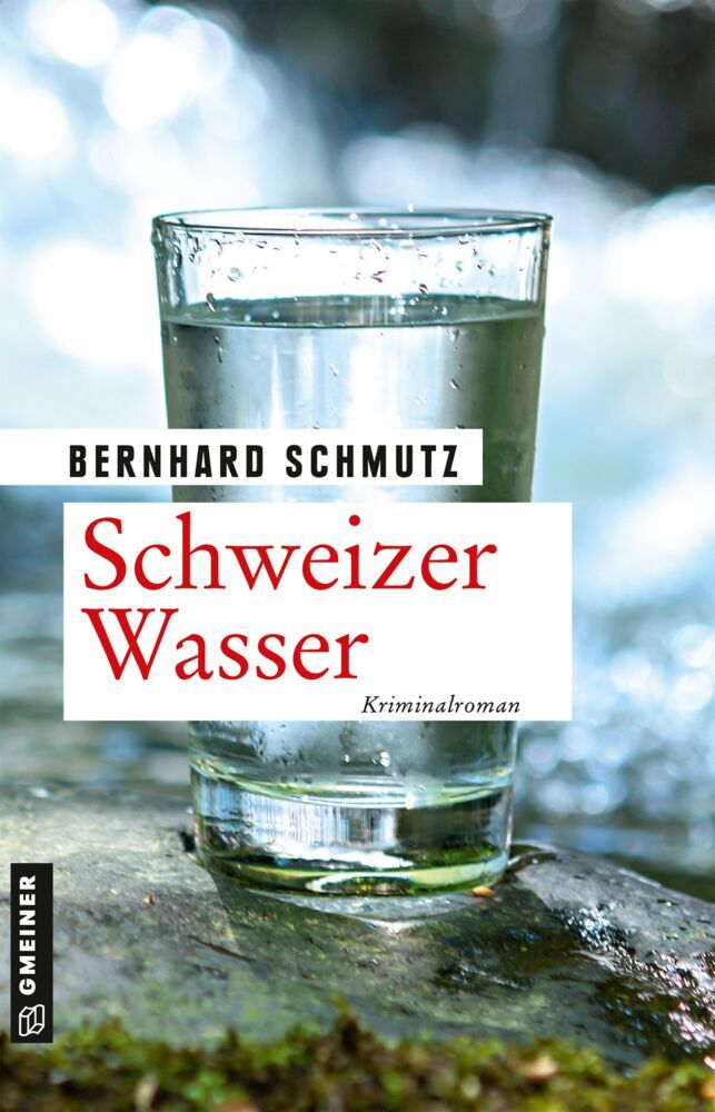 Schweizer Wasser (Bernhard Schmutz)