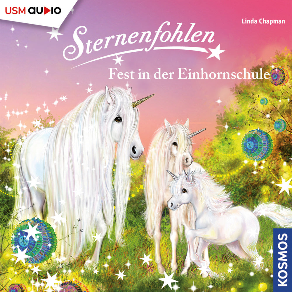 Sternenfohlen (Folge 25): Fest in der Einhornschule (Linda Chapman)