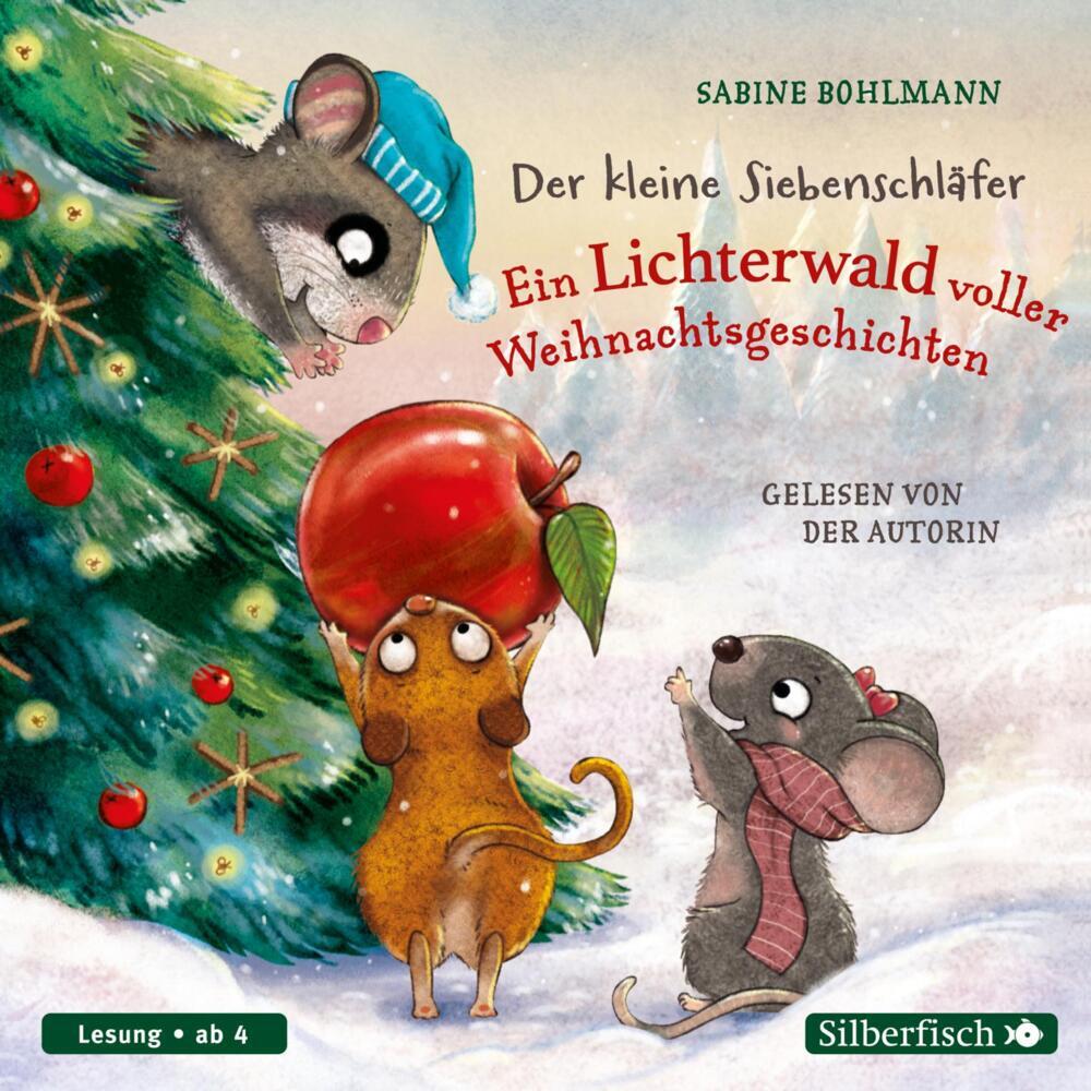 Der kleine Siebenschläfer: Ein Lichterwald voller Weihnachtsgeschichten, 1 Audio-CD (Sabine Bohlmann)