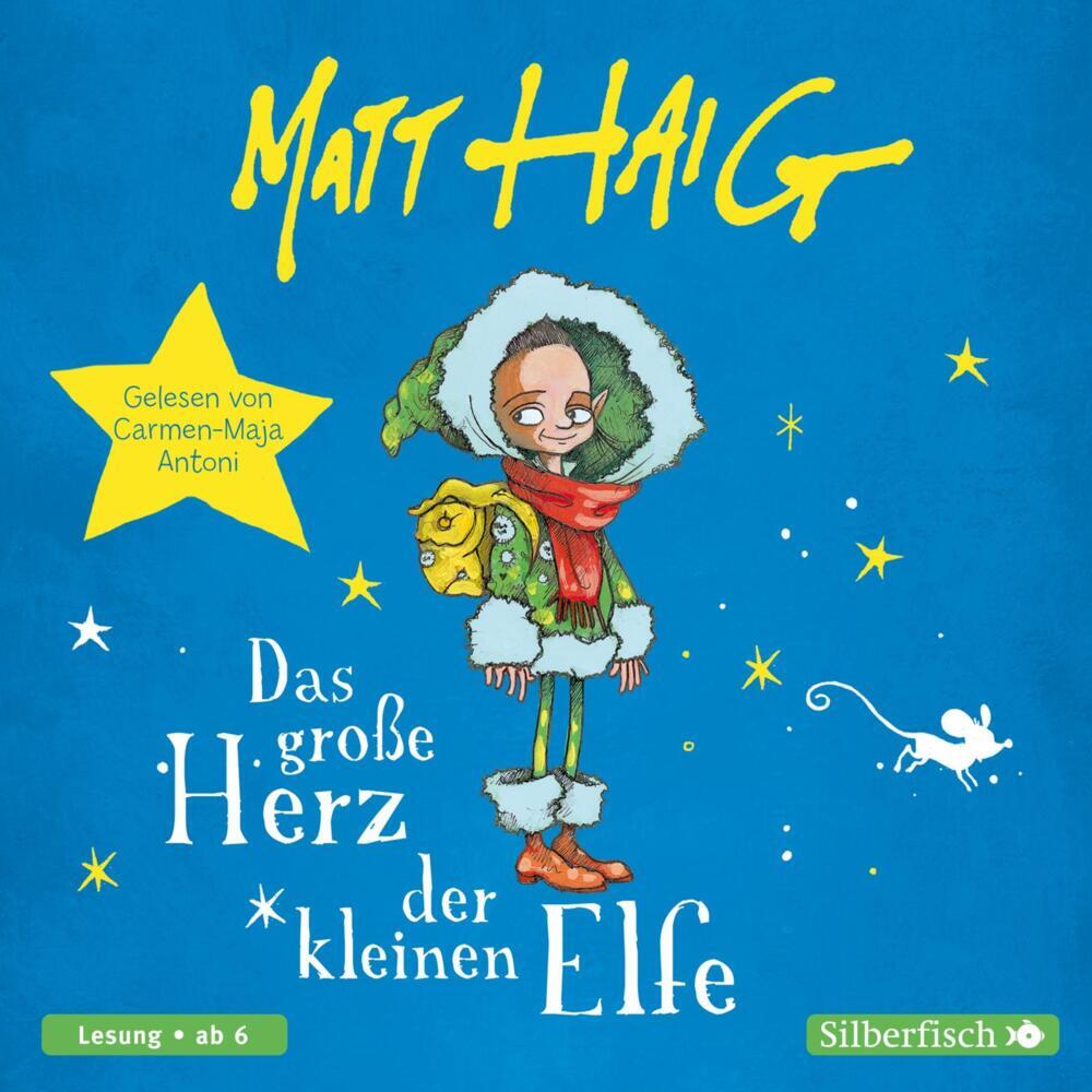 Das große Herz der kleinen Elfe, 1 Audio-CD (Matt Haig)