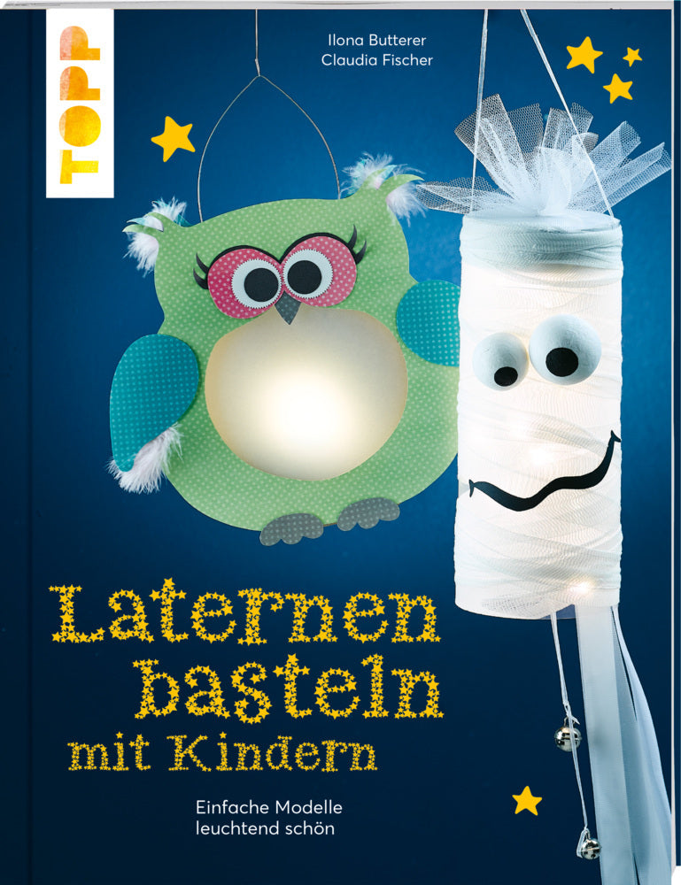 Laternen basteln mit Kindern (Claudia Fischer)