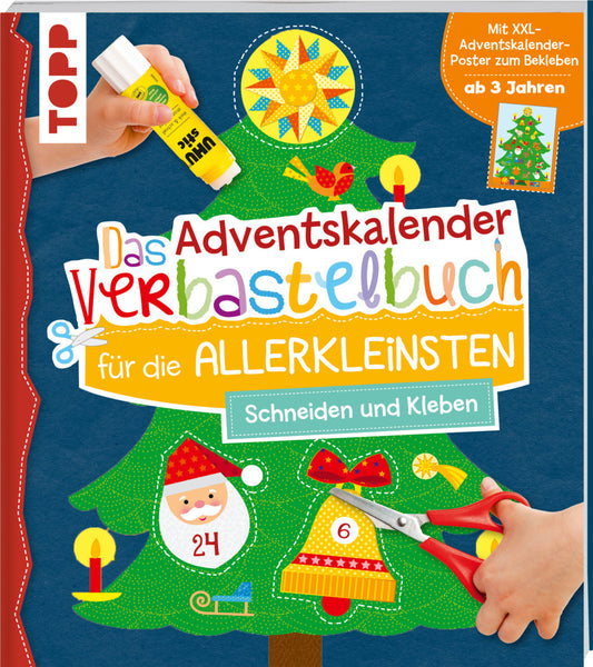 Das Adventskalender-Verbastelbuch für die Allerkleinsten. Schneiden und Kleben. Mit XXL-Poster (Ursula Schwab)