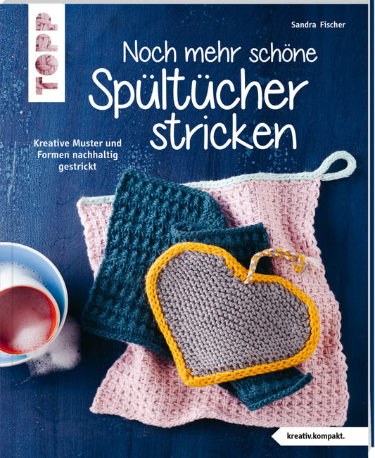 Noch mehr schöne Spültücher stricken (kreativ.kompakt.) (Sandra Fischer)