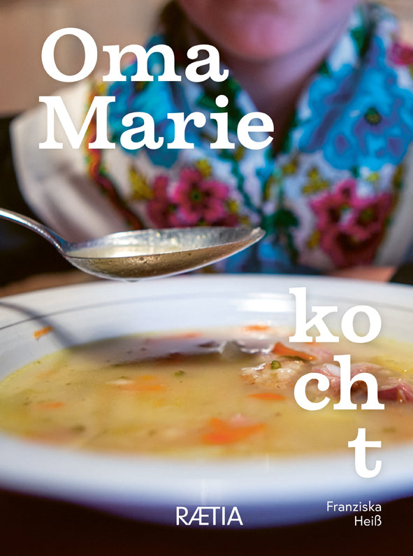 Oma Marie kocht (Franziska Heiß)