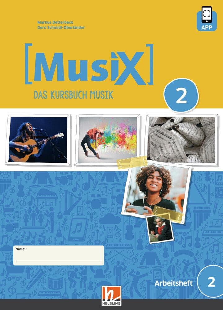 MusiX 2 (Ausgabe ab 2019) Arbeitsheft 2 inkl. Helbling Media App, m. 1 Beilage (Markus Detterbeck)