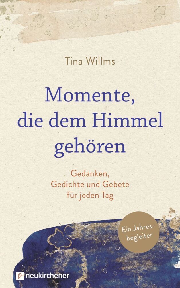 Momente, die dem Himmel gehören (Tina Willms)