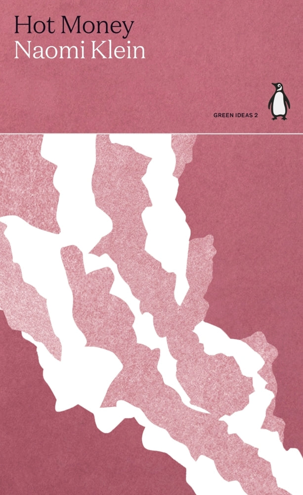 Hot Money (Naomi Klein)