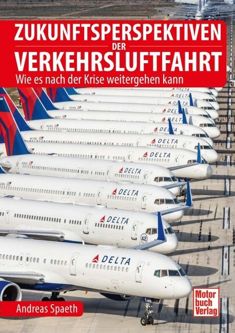 Zukunftsperspektiven der Verkehrsluftfahrt (Andreas Spaeth)