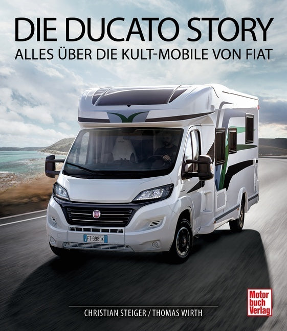 Die Ducato Story (Christian Steiger)