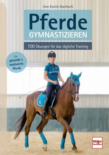 Pferde gymnastizieren (Ann Katrin Querbach)