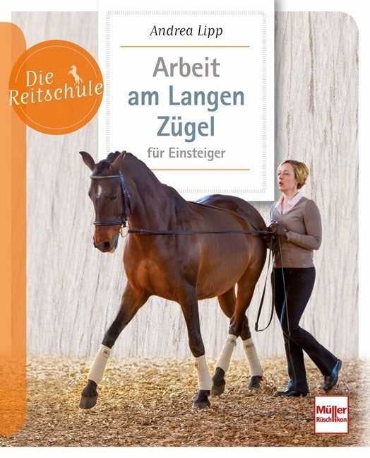 Arbeit am Langen Zügel für Einsteiger (Andrea Lipp)