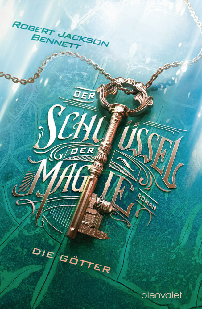 Der Schlüssel der Magie - Die Götter (Robert Jackson Bennett)