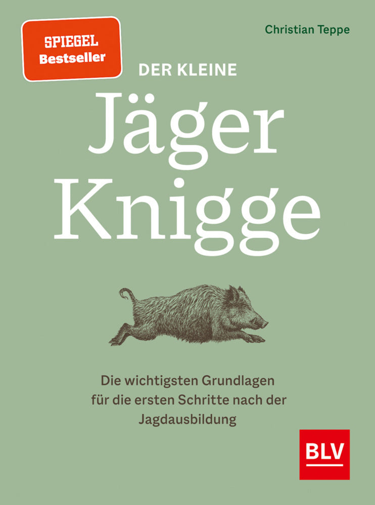 Der kleine Jäger-Knigge (Christian Teppe)