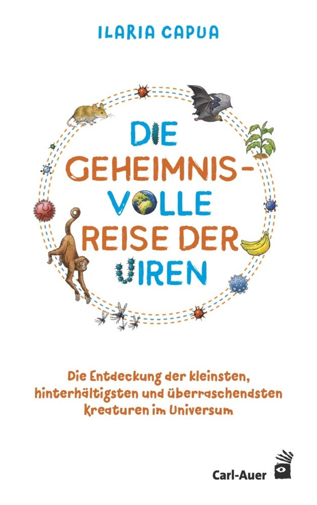 Die geheimnisvolle Reise der Viren (Ilaria Capua)