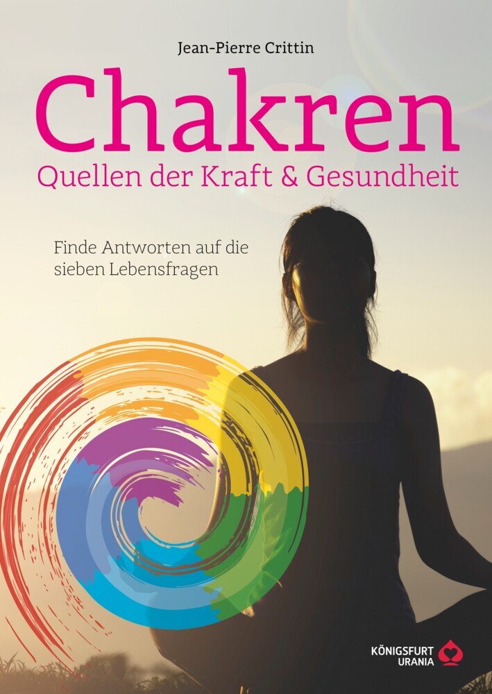 Chakren - Quellen der Kraft & Gesundheit (Jean Pierre Crittin)