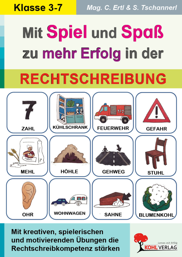 Mit Spiel und Spaß zu mehr Erfolg in der Rechtschreibung (Claudia Ertl)