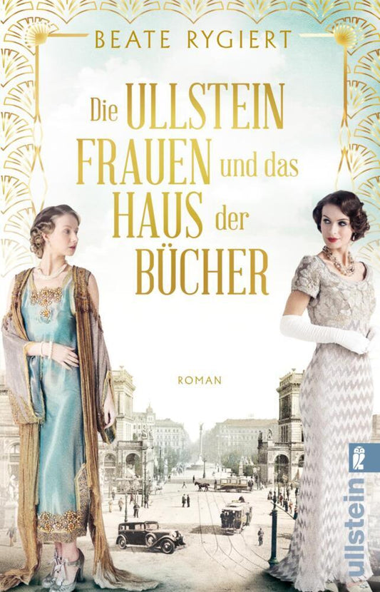 Die Ullsteinfrauen und das Haus der Bücher (Beate Rygiert)