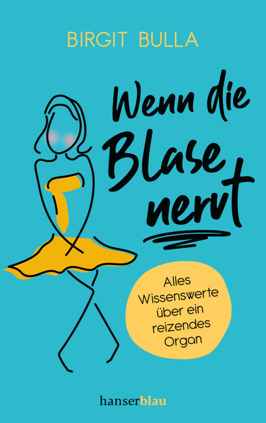 Wenn die Blase nervt (Birgit Bulla)