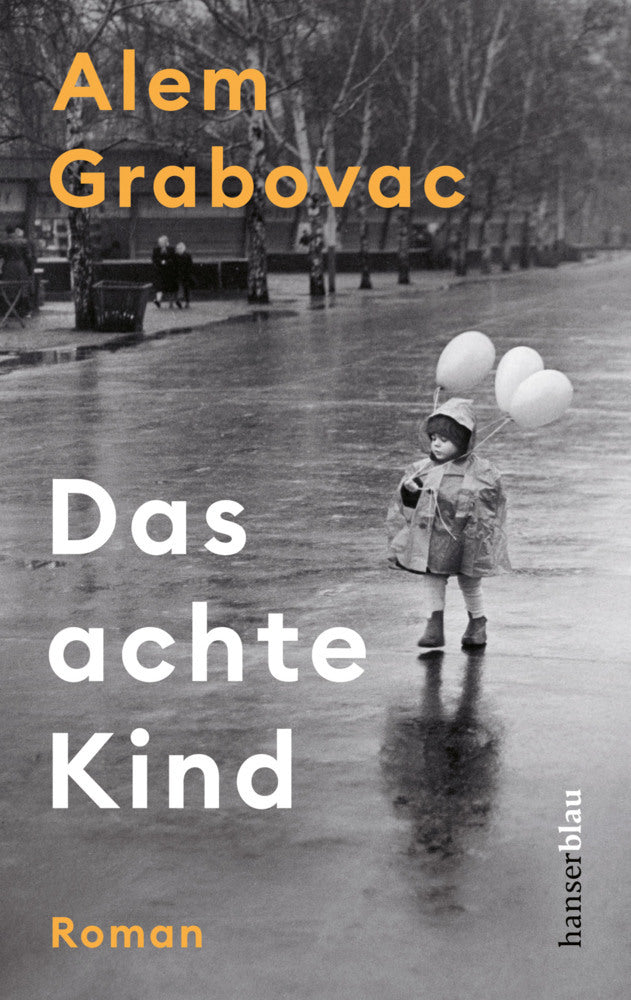 Das achte Kind (Alem Grabovac)