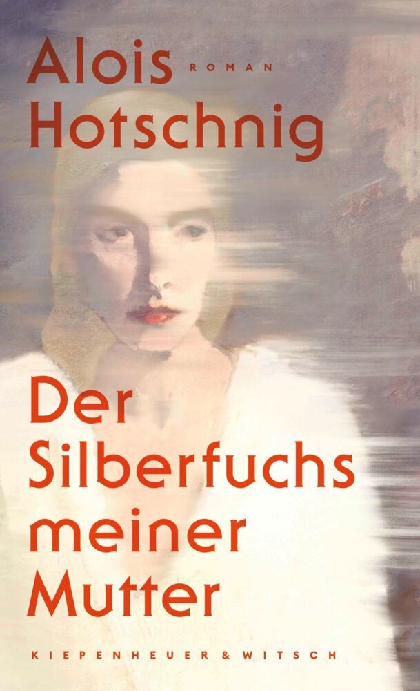 Der Silberfuchs meiner Mutter (Alois Hotschnig)