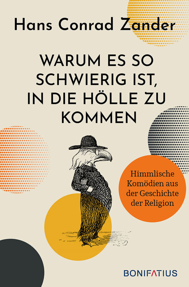 Warum es so schwierig ist, in die Hölle zu kommen (Hans Conrad Zander)