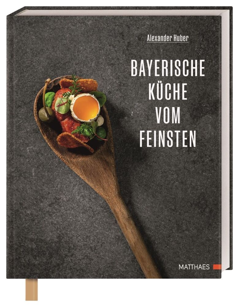 Bayerische Küche vom Feinsten (Alexander Huber)