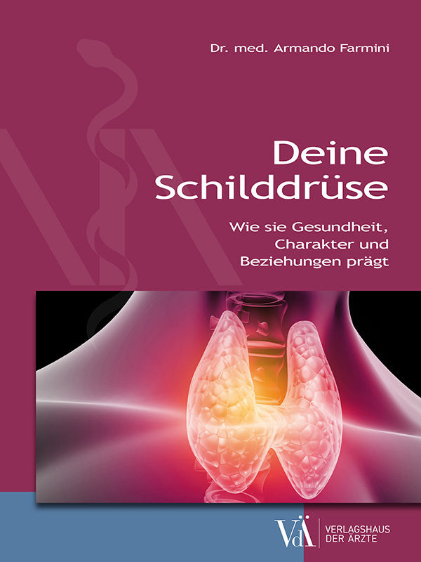 Deine Schilddrüse (Armando Farmini)