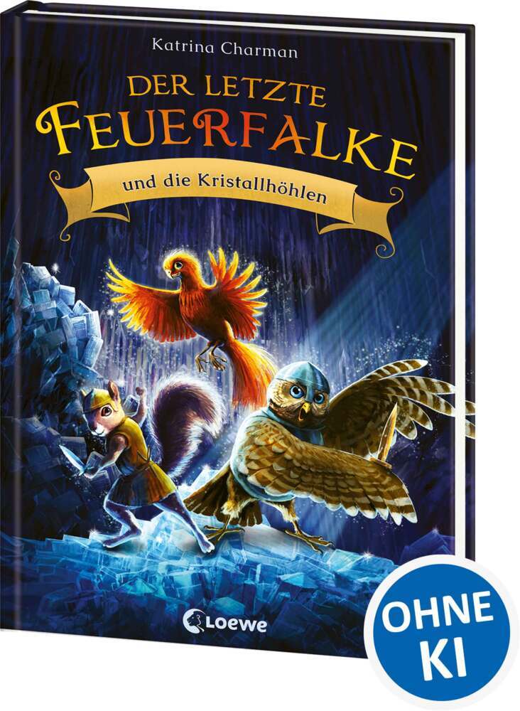 Der letzte Feuerfalke und die Kristallhöhlen (Band 2) (Katrina Charman)
