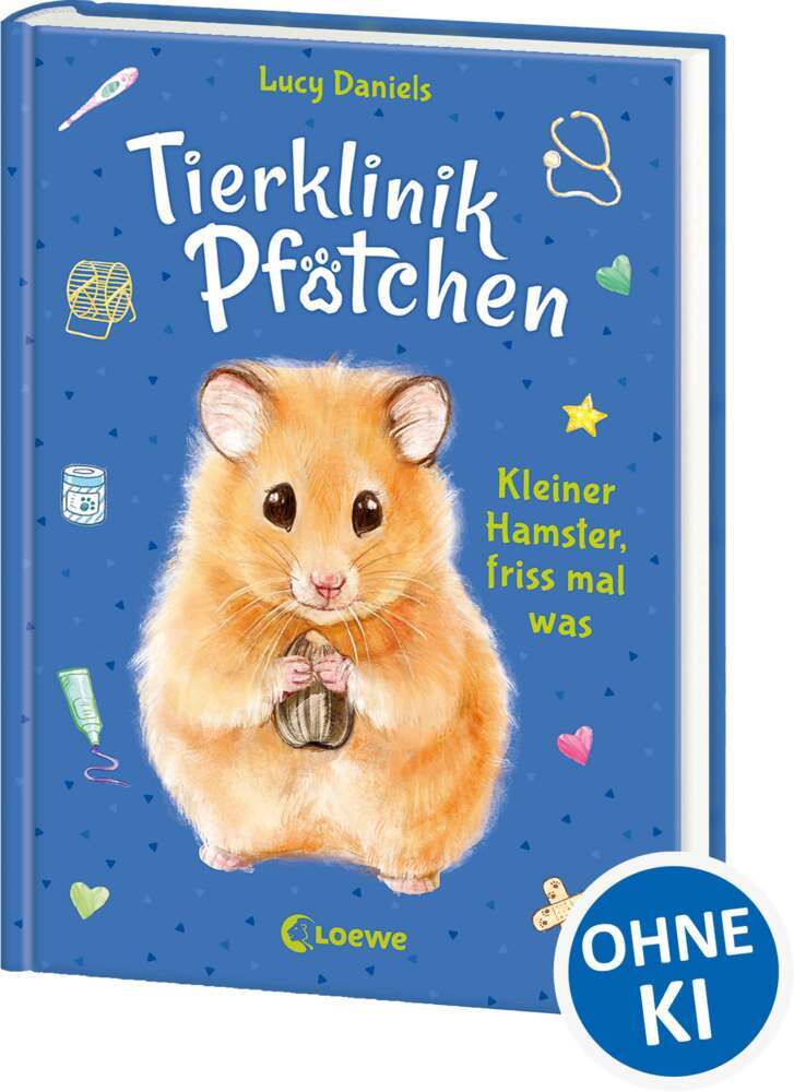 Tierklinik Pfötchen (Band 6) - Kleiner Hamster, friss mal was (Lucy Daniels)