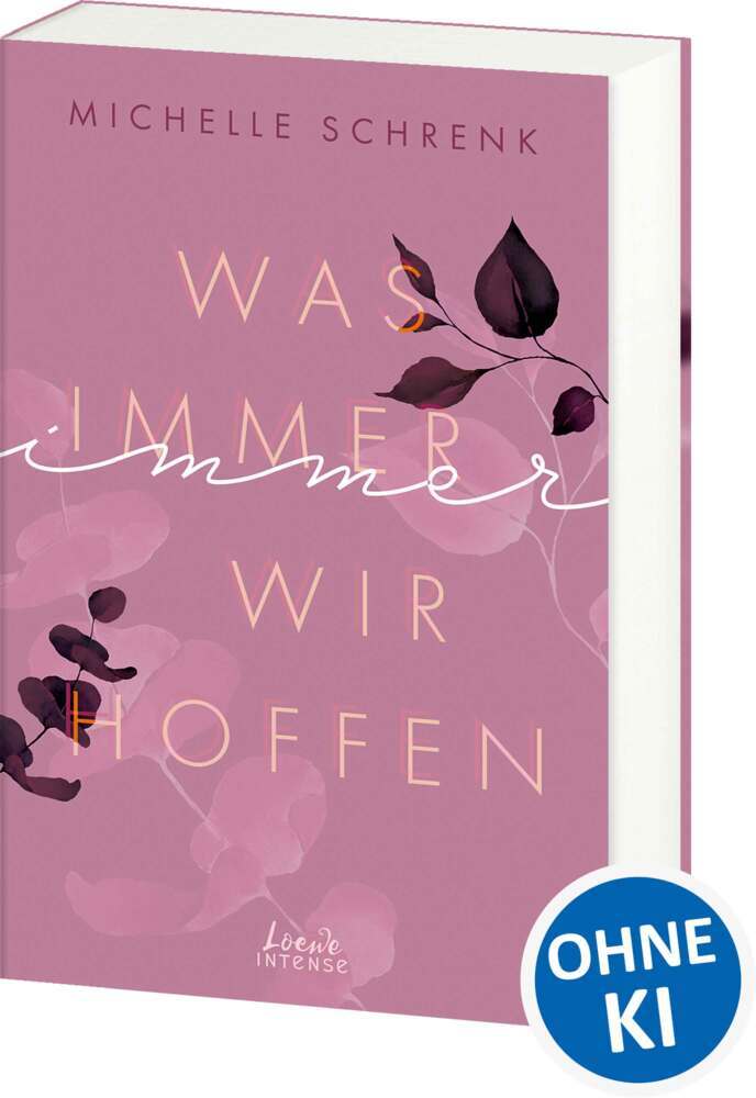 Was immer wir hoffen (Immer-Trilogie, Band 3) (Michelle Schrenk)