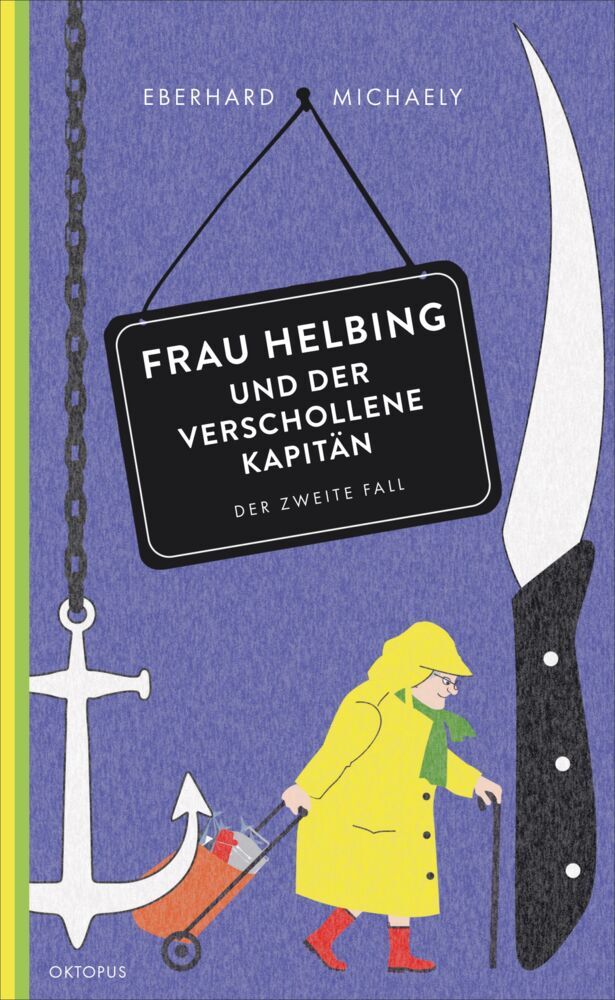 Frau Helbing und der verschollene Kapitän (Eberhard Michaely)