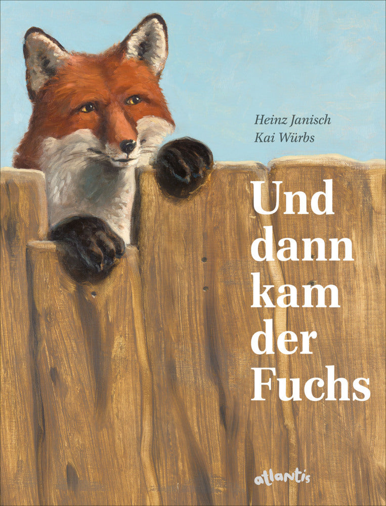 Und dann kam der Fuchs (Heinz Janisch)