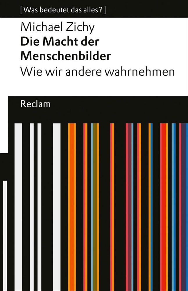 Die Macht der Menschenbilder. Wie wir andere wahrnehmen (Michael Zichy)