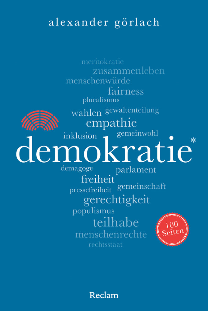 Demokratie. 100 Seiten (Alexander Görlach)