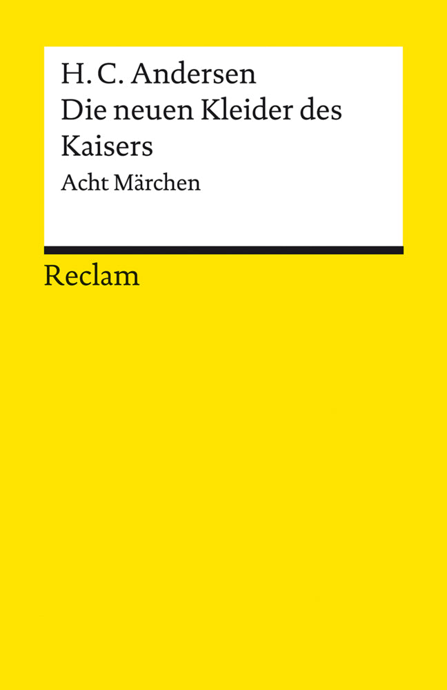 Die neuen Kleider des Kaisers (Hans Christian Andersen)