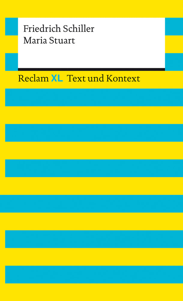 Maria Stuart. Textausgabe mit Kommentar und Materialien (Friedrich Schiller)