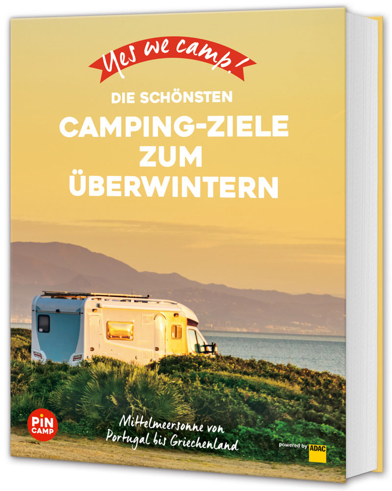 Yes we camp! Die schönsten Camping-Ziele zum Überwintern (Marc Roger Reichel)