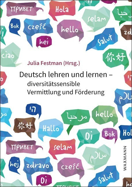 Deutsch lehren und lernen - diversitätssensible Vermittlung und Förderung (Julia Festman)