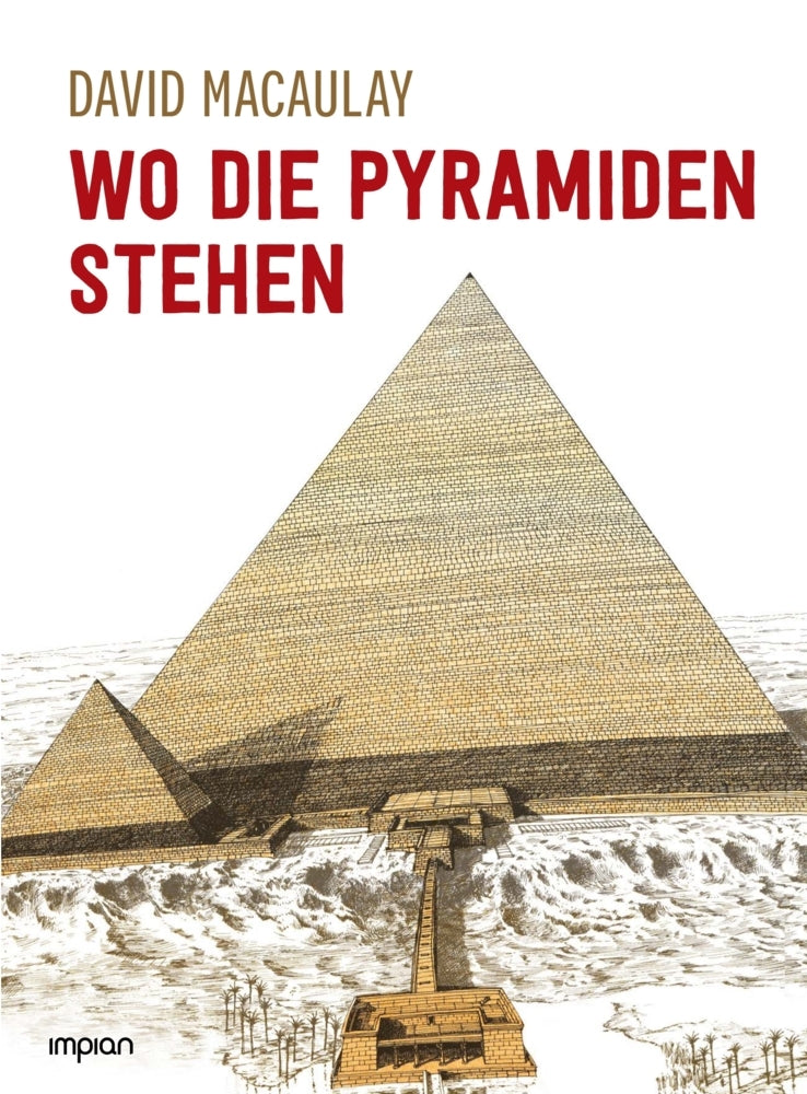 Wo die Pyramiden stehen (David Macaulay)