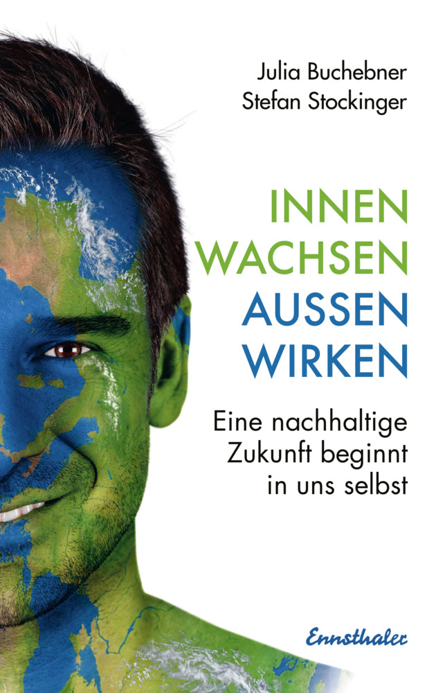 Innen wachsen - außen wirken (Stefan Stockinger)