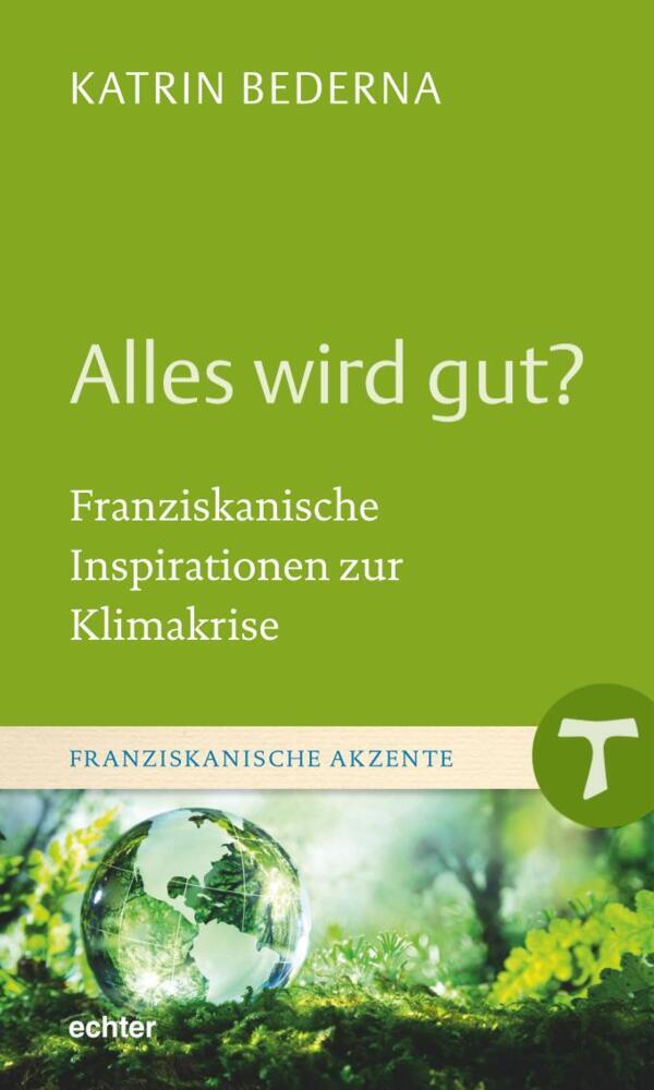 Alles wird gut? (Katrin Bederna)