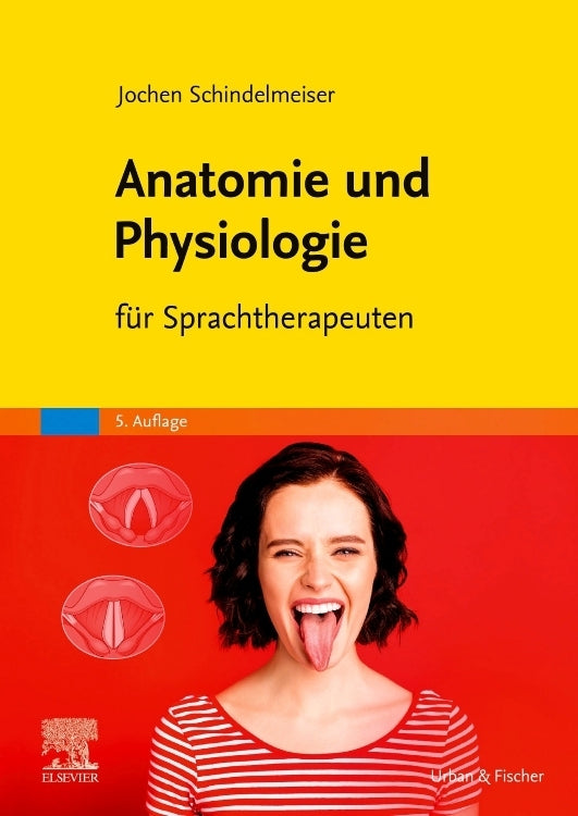 Anatomie und Physiologie (Jochen Schindelmeiser)